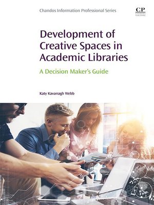cover image of Development of Creative Spaces in Academic Libraries